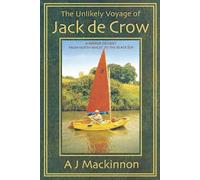 A. J. Mackinnon The Unlikely Voyage of Jack De Crow (Tascabile)