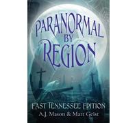 A J Mason Matt Geist Paranormal by Region (Tascabile) Paranormal by Region