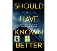 A J McDine Should Have Known Better (Tascabile)