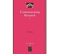 A. J. Meadows Communicating Research (Copertina rigida)