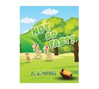 A. J. Moore Not So Fast (Tascabile)