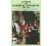 A J P Taylor The Habsburg Monarchy 1809-1918 (Tascabile)