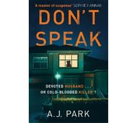 A. J. Park Don't Speak (Tascabile)