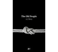 A. J. Perry The Old People (Tascabile)