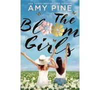 A.J. Pine The Bloom Girls (Tascabile)
