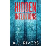 A J Rivers Hidden Intentions (Tascabile) Dean Steele Mystery Thriller