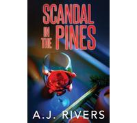 A J Rivers Scandal in the Pines (Tascabile)