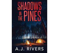 A J Rivers Shadows in the Pines (Tascabile)