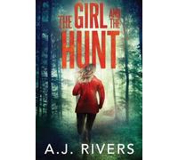 A J Rivers The Girl and the Hunt (Tascabile) Emma Griffin(r) FBI Mystery