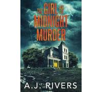 A J Rivers The Girl and the Midnight Murder (Tascabile)
