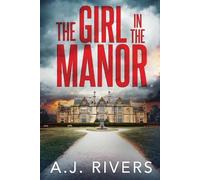 A J Rivers The Girl in the Manor (Tascabile) Emma Griffin(r) FBI Mystery