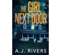 A J Rivers The Girl Next Door (Tascabile) Emma Griffin(r) FBI Mystery