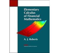 A. J. Roberts Elementary Calculus of Financial Mathematics (Tascabile)