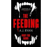 A.J. Ryan The Feeding (Tascabile)