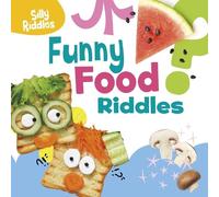 A. J. Sautter Funny Food Riddles (Copertina rigida) Silly Riddles