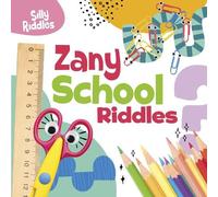 A. J. Sautter Zany School Riddles (Copertina rigida) Silly Riddles