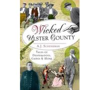 A. J. Schenkman Wicked Ulster County (Tascabile)