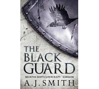 A.J. Smith The Black Guard (Tascabile) Long War