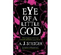 A.J. Steiger Eye of a Little God (Tascabile)