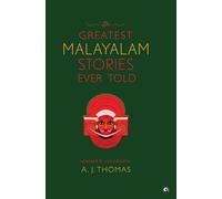 A J THOMAS The Greatest Malayalam Stories Ever Told (Copertina rigida)