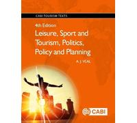 A.J. Veal Leisure, Sport and Tourism, Politics, Policy and Planning (Tascabile)