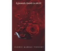 À jamais, dans la nuit