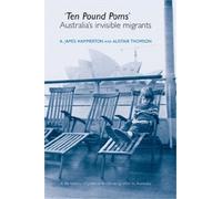 A. James Hammerton Alistair Thomson ‘Ten Pound Poms’ (Tascabile)