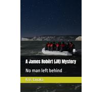 A James Robèrt (JR) Mystery: No man left behind