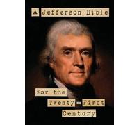 A Jefferson Bible for the Twenty-First Century (Tascabile)