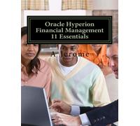 A Jerome Oracle Hyperion Financial Management 11 Essentials (Tascabile)