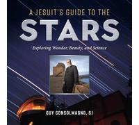 Guy Consolmagno A Jesuit's Guide to the Stars (Tascabile)