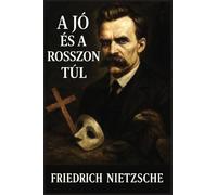 A jó és a rosszon túl