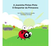 A Joaninha Pintas-Pinta: O Despertar da Primavera