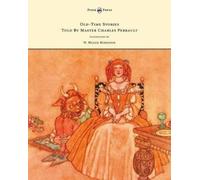 A. Johnson Old-Time Stories Told By Master Charles Perrault - Illust (Tascabile)