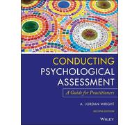 A. Jordan Wright Conducting Psychological Assessment (Tascabile)