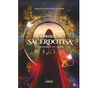 A jornada da Sacerdotisa: O chamado da alma