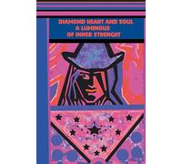 A Journal - Diamond Heart And Soul: A luminous notebook of inner strength, healing, and love where every page becomes a mirror of your soul. Write, ... reflection, clarity, and infinite light.