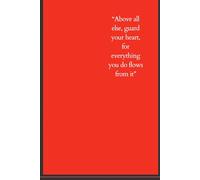 A Journal For All Heart Matters: Proverbs 4:23: "Above all else, guard your heart, for everything you do flows from it"