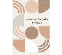 A Journal for Quiet Strength