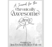 A Journal for the Chronically Awesome