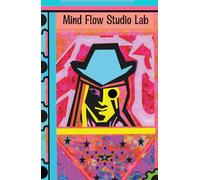A Journal - Mind Flow Studio Lab: Dream, Discover, Define, and Deepen. A reflective companion for family growth, conflict resolution, and healing after divorce