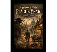 A Journal of the Plague Year