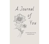A Journal Of You: A lined space for the practical mom