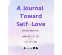 A Journal Toward Self-Love