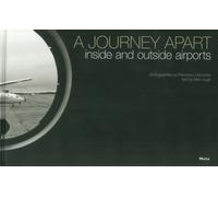 A Journey Apart inside and outside airports. - [Federico Motta]
