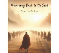 A Journey Back to the Soul