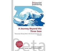 A Journey Beyond the Three Seas: Manuscript, Afanasiy Nikitin, Sofia Second Chronicle, Lvov Chronicle