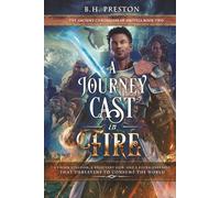 A Journey Cast in Fire: 2