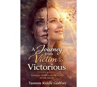 A Journey from Victim to Victorious