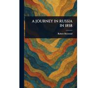 A Journey in Russia in 1858
